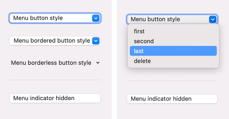 On macOS menus are very typical. Here are differently styled menus with and without borders and without the menu indicator.