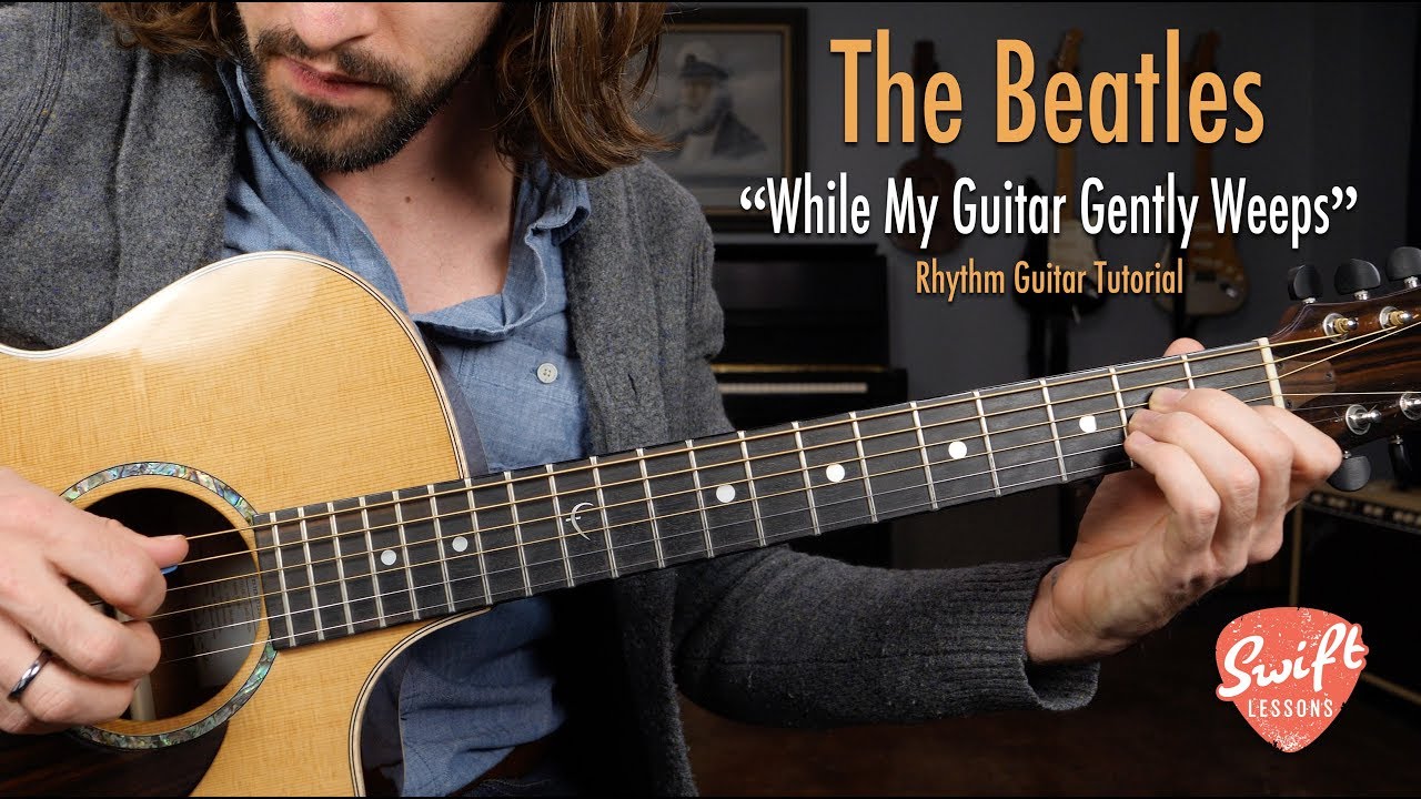 Read more about the article While My Guitar Gently Weeps (The Beatles) – Rhythm Guitar Lesson